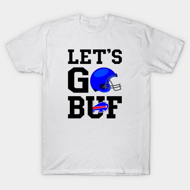 Buffalo Bills fan with motivational quote for all football fans T-Shirt by Yurko_shop